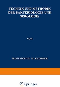 Technik und Methodik der Bakteriologie und Serologie