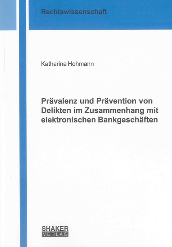 Prävalenz und Prävention von Delikten im Zusammenhang mit elektronischen Bankgeschäften