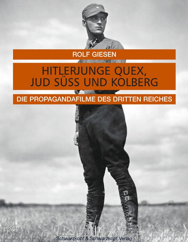 Hitlerjunge Quex, Jud Süss und Kolberg