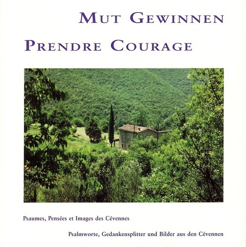 Mut Gewinnen /Prendre Courage