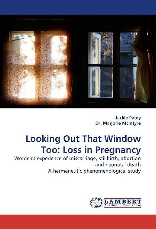 Looking Out That Window Too: Loss in Pregnancy
