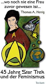 …wo noch nie eine Frau zuvor gewesen ist…