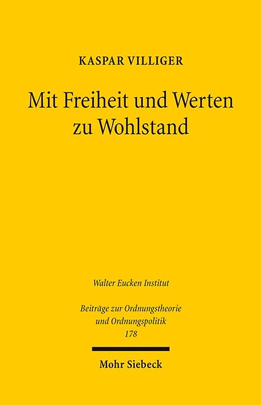 Mit Freiheit und Werten zu Wohlstand