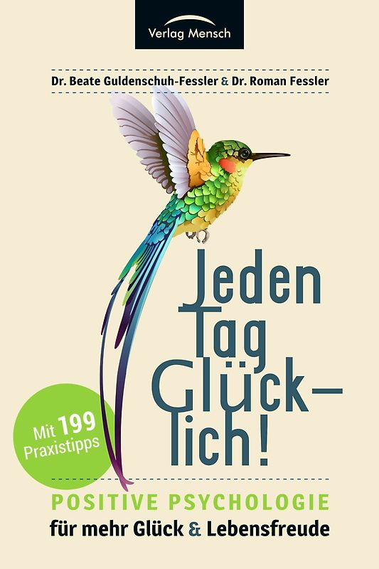 Jeden Tag glücklich!