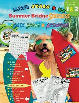 Math Stars R Us Summer Bridge Success: Math Drills & Activities: Math Drill & Activities