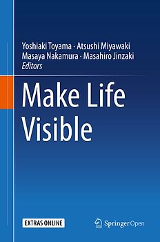 Make Life Visible