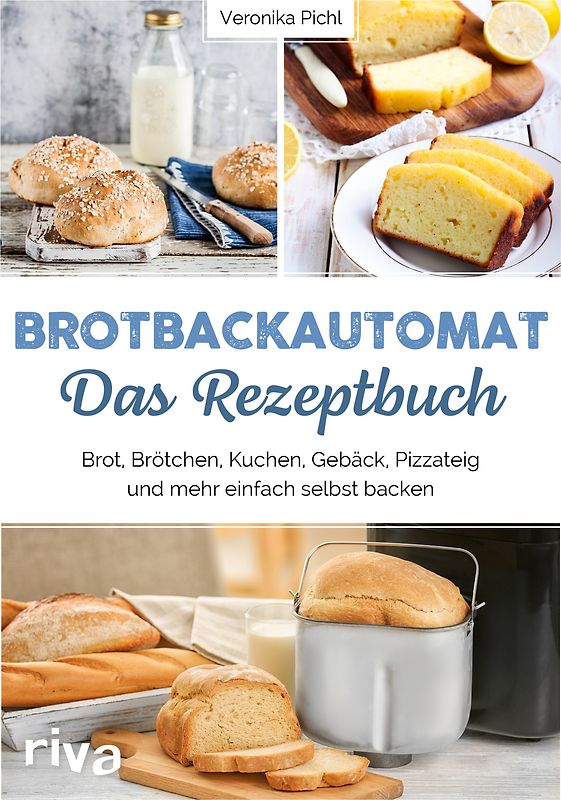 Brotbackautomat – Das Rezeptbuch
