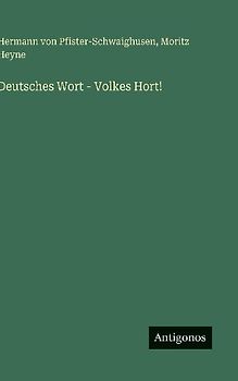 Deutsches Wort - Volkes Hort!