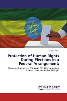 Protection of Human Rights During Elections in a Federal Arrangement: