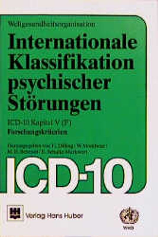 Internationale Klassifikation psychischer Störungen. ICD-10 Kapitel V (F).Forschungskriterien