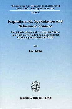 Kapitalmarkt, Spekulation und Behavioral Finance.