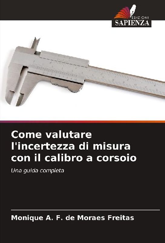 Come valutare l'incertezza di misura con il calibro a corsoio