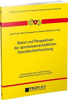 Stand und Perspektiven der sportwissenschaftlichen Geschlechterforschung