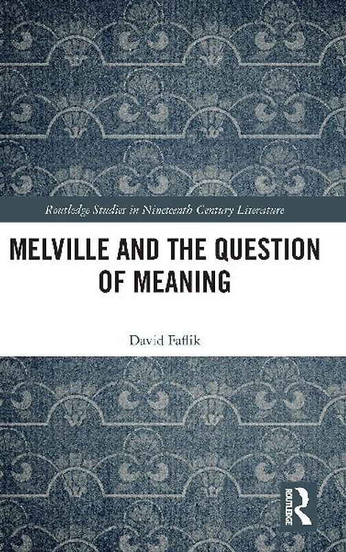 Melville and the Question of Meaning