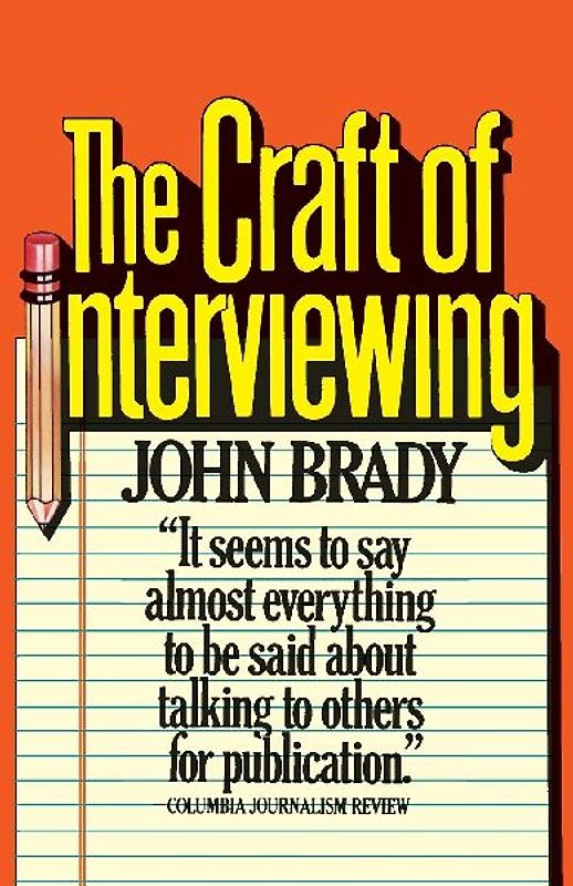 The Craft of Interviewing