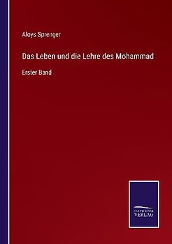 Das Leben und die Lehre des Mohammad