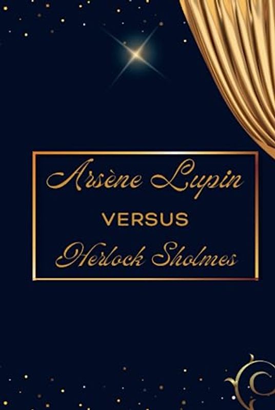 Arsène Lupin versus Herlock Sholmes