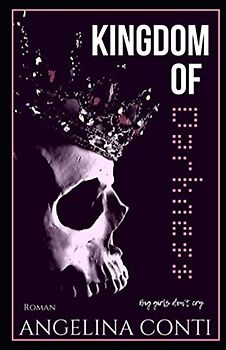 Big girls don't cry (KINGDOM OF DARKNESS, Band 1)