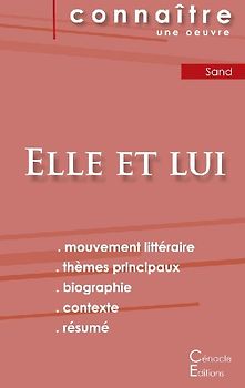 Fiche de lecture Elle et lui de George Sand (analyse littéraire de référence et résumé complet)