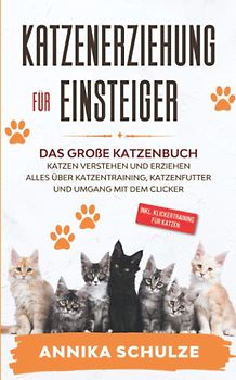 Katzenerziehung für Einsteiger