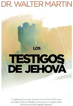 Los Testigos de Jehova = Jehovah's Witnesses