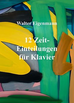 12 Zeit-Einteilungen für Klavier