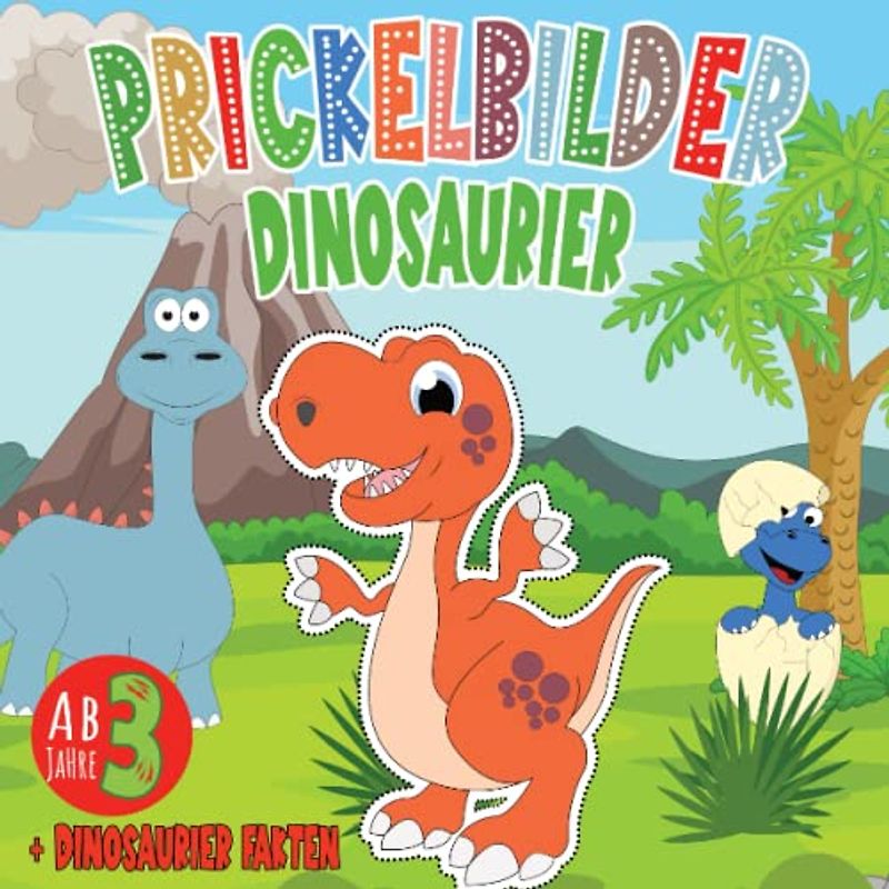 Dinosaurier Prickelbilder ab 3 Jahre: Dino Prickelblock für Mädchen und Jungen I Malen, Ausschneiden, Prickeln und Basteln I Prickelbuch mit 30+ ... I Tolles Bastelbuch mit Prickelvorlagen