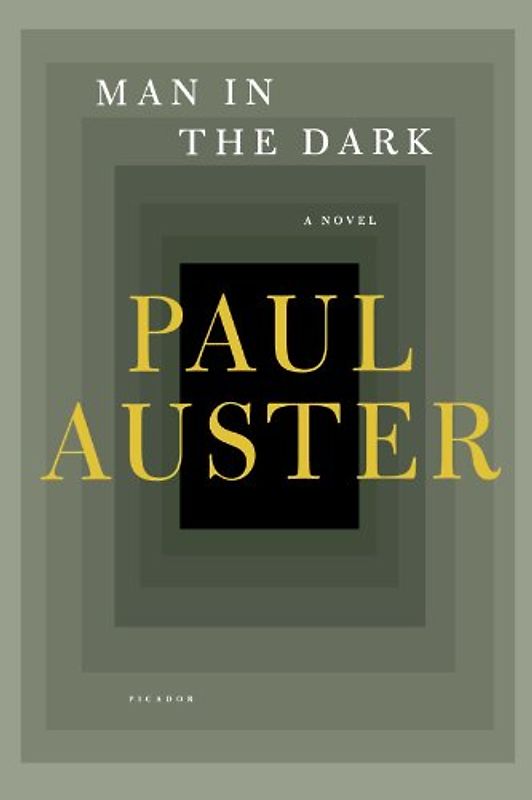 Man in the Dark - Auster, Paul