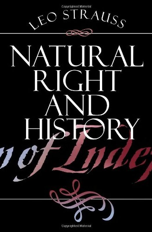 Natural Right and History (Walgreen Foundation Lectures) - Strauss, Leo