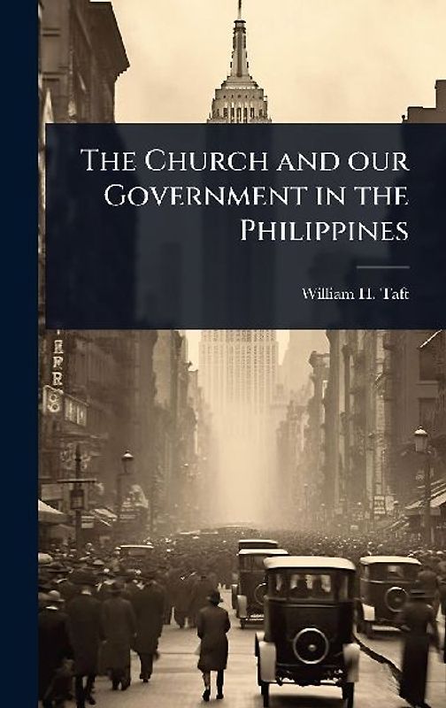 The Church and our Government in the Philippines