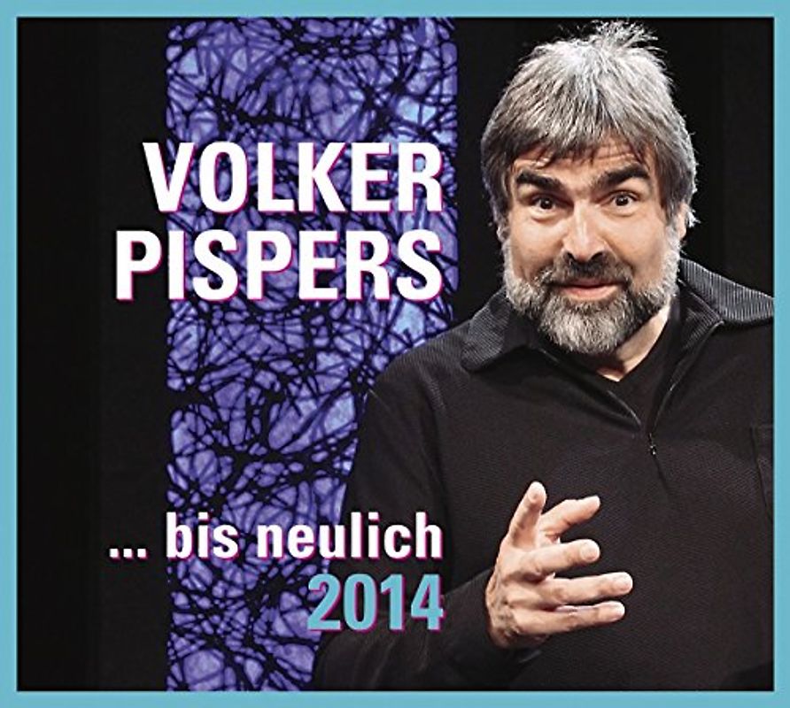 Pispers,Volker - ...Bis Neulich 2014