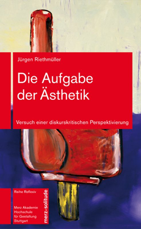 Die Aufgabe der Ästhetik