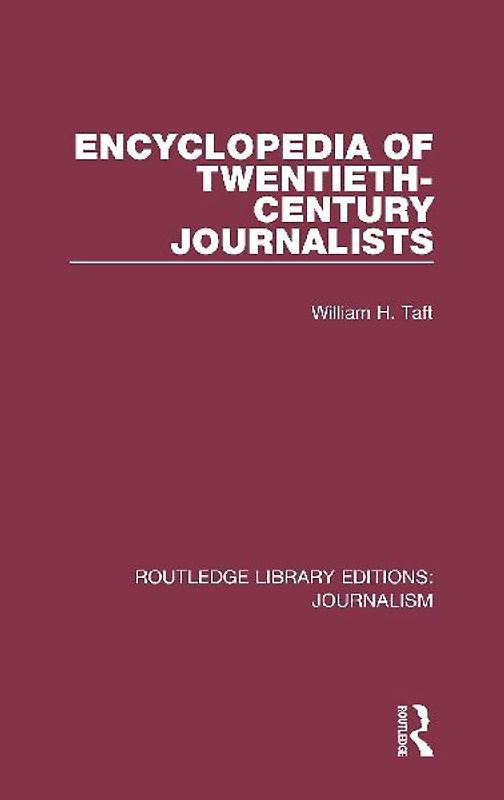 Encyclopedia of Twentieth Century Journalists