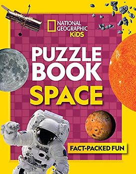 Puzzle Book Space: Brain-tickling quizzes, sudokus, crosswords and wordsearches (National Geographic Kids)