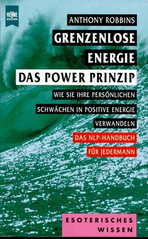 Grenzenlose Energie - Das Power Prinzip