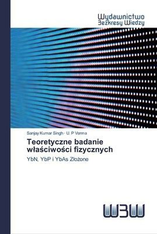 Teoretyczne badanie w¿a¿ciwo¿ci fizycznych