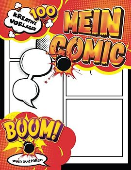 Comic Buch Zeichnen Kinder: Comic Selber Zeichnen Blanko Buch Geschenk für Comic Fan, Erwachsene & Kinder (A4 Comic Hefte)