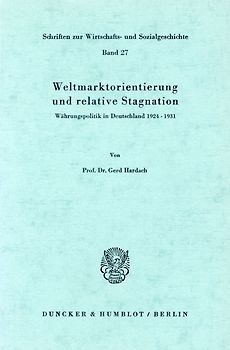 Weltmarktorientierung und relative Stagnation.