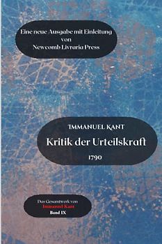 Kritik der Urteilskraft: Kommentierte Ausgabe