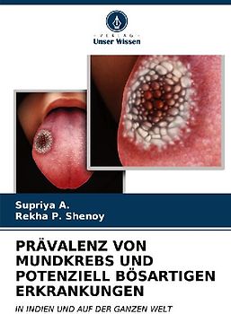 PRÄVALENZ VON MUNDKREBS UND POTENZIELL BÖSARTIGEN ERKRANKUNGEN