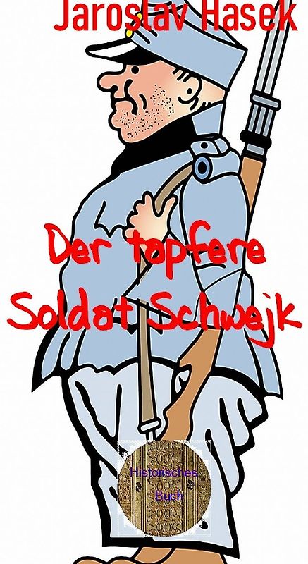 Der tapfere Soldat Schwejk