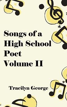 Songs of a High School Poet, Volume II