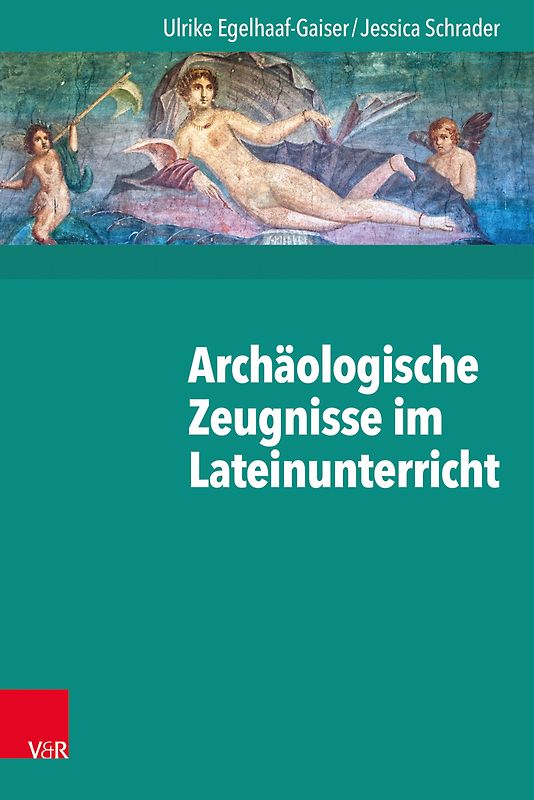 Archäologische Zeugnisse im Lateinunterricht