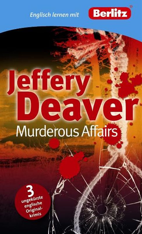 Englisch lernen mit Jeffery Deaver: Murderous Affairs