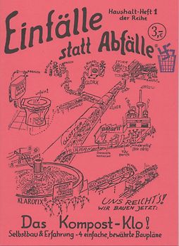 Das Kompost-Klo. Selbstbau und Erfahrung. 4 einfache, bewährte Baupläne