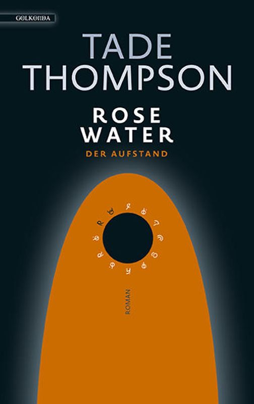 Rosewater – der Aufstand