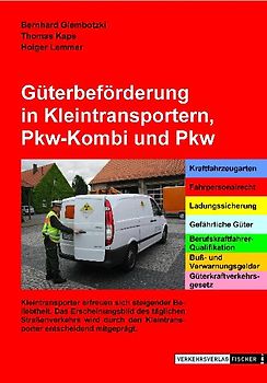 Güterbeförderung in Kleintransportern, Pkw-Kombi und Pkw