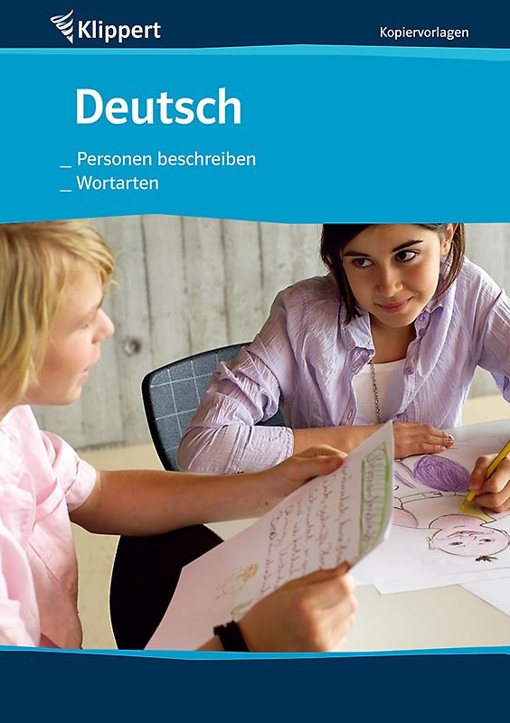 Personen beschreiben | Wortarten. Sekundarstufe 5-6. Kopiervorlagen (5. und 6. Klasse)