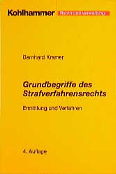 Grundbegriffe des Strafverfahrensrechts. Ermittlung und Verfahren