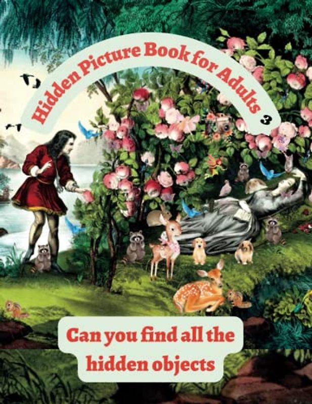 Hidden Picture Book for Adults 3: Seek and Find the Hidden Objects in the Pictures